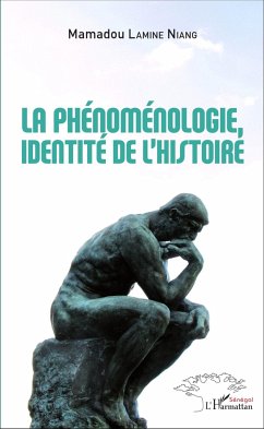 La phénoménologie, identité de l'histoire - Lamine Niang, Mamadou