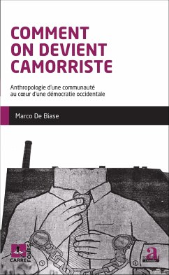 Comment on devient camorriste - De Biase, Marco