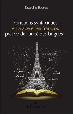 Fonctions syntaxiques en arabe et en français, preuve de l'unité des langues ? - Bouhlel, Ezzedine