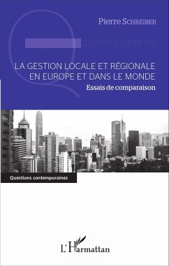 La gestion locale et régionale en Europe et dans le monde - Schreiber, Pierre