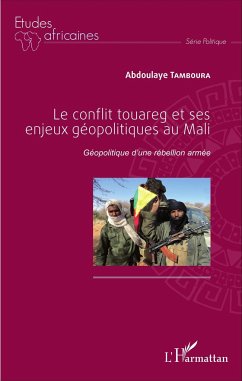 Le conflit touareg et ses enjeux géopolitiques au Mali - Tamboura, Abdoulaye