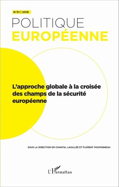 L'approche globale à la croisée des champs de la sécurité européenne - Lavallée, Chantal; Pouponneau, Florent