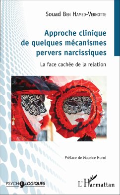 Approche clinique de quelques mécanismes pervers narcissiques - Ben Hamed-Vernotte, Souad; Ben Hamed, Souad