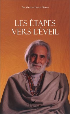 Les étapes vers l'éveil - Inayat Khan, Pir Vilayat