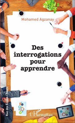 Des interrogations pour apprendre - Agzanay, Mohamed