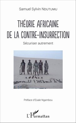 Théorie africaine de la contre insurrection - Ndutumu, Samuel Sylvin