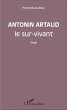 Antonin Artaud le sur-vivant - Bild 1