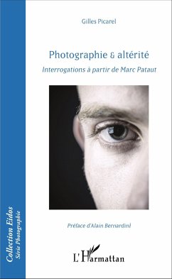 Photographie & altérité - Picarel, Gilles