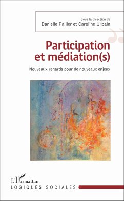 Participation et médiation(s) - Urbain, Caroline; Pailler, Danielle