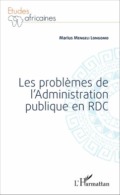 Les problèmes de l'Administration publique en RDC - Mengeli Longomo, Marius