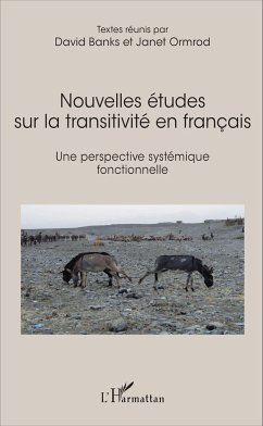 Nouvelles études sur la transitivité en français - Ormrod, Janet; Banks, David