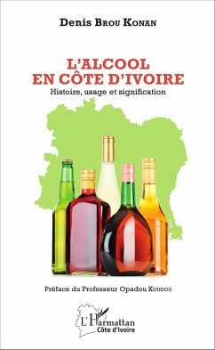 L'Alcool en Côte d'Ivoire - Brou Konan, Denis