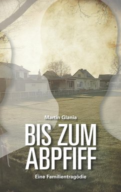 Bis zum Abpfiff Bis zum Abpfiff