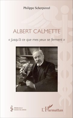 Albert Calmette - Scherpereel, Philippe