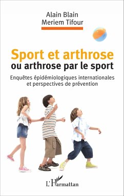 Sport et arthrose ou arthrose du sport - Blain, Alain; Tifour, Meriem