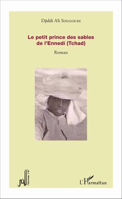 Le petit prince des sables de l'Ennedi (Tchad) - Ali Sougoudi, Djiddi