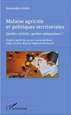 Malaise agricole et politiques territoriales - Céalis, Alexandra