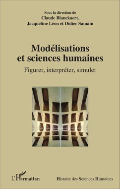 Modélisations et sciences humaines - Leon, Jacqueline; Samain, Didier; Blanckaert, Claude