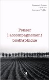 Penser l'accompagnement biographique