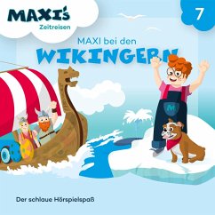 Maxi's Zeitreisen, Folge 7: Maxi bei den Wikingern (MP3-Download) - Lüpke, Jana