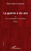 La guerre à six ans