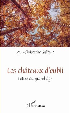 Les châteaux d'oubli - Galiègue, Jean-Christophe