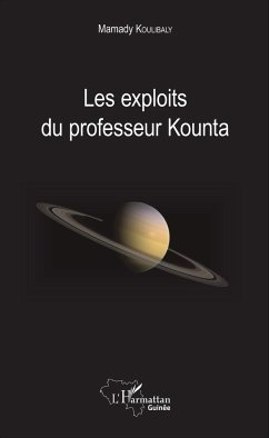 Les exploits du professeur Kounta - Koulibaly, Mamady