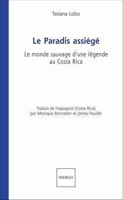 Le Paradis assiégé - Lobo, Tatiana