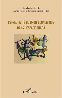 L'effectivité du droit économique dans l'espace OHADA - Hiez, David; Menétrey, Séverine