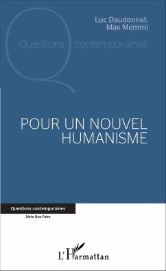 Pour un nouvel humanisme - Daudonnet, Luc; Memmi, Max
