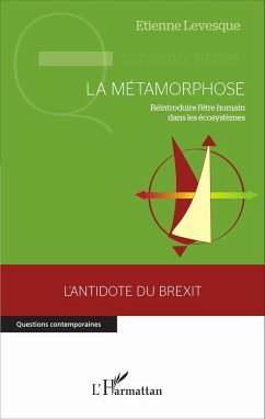 La métamorphose - Levesque, Etienne