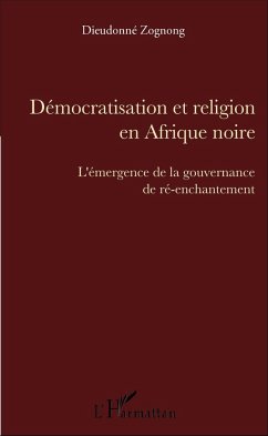 Démocratisation et religion en Afrique noire - Zognong, Dieudonné
