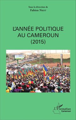 L'année politique au Cameroun (2015) - Nkot, Fabien