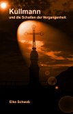 Kullmann und die Schatten der Vergangenheit (eBook, ePUB)