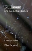 Kullmann und das Lehrersterben (eBook, ePUB)