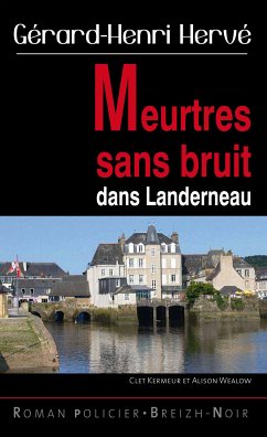 Meurtres sans bruit dans Landerneau (eBook, ePUB) - Hervé, Gérard-Henri