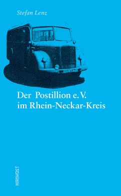 Der Postillion e.V. im Rhein-Neckar-Kreis (eBook, PDF) - Lenz, Stefan