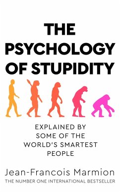 The Psychology of Stupidity (eBook, ePUB) - Marmion, Jean-Francois