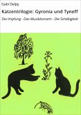 Katzentrilogie: Gyronia und Tyneff (eBook, ePUB)