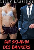 Die Sklavin des Bankers (eBook, ePUB)