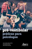 Pré-Vestibular: Práticas para Psicólogos (eBook, ePUB)