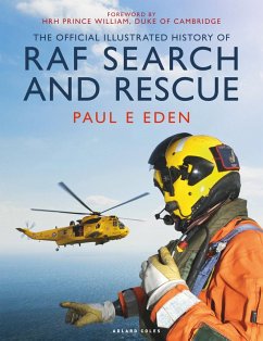 The Official Illustrated History of RAF Search and Rescue (eBook, PDF) - Eden, Paul E