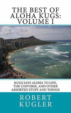 Cover The Best of Aloha Kugs: Volume I (Kugs Says Aloha!, #1) (eBook, ePUB)