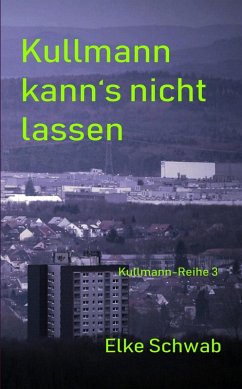 Kullmann kann's nicht lassen (eBook, ePUB) - Schwab, Elke
