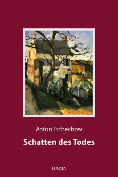 Schatten des Todes (eBook, ePUB) - Tschechow, Anton