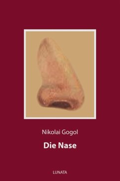 Die Nase (eBook, ePUB) - Gogol, Nikolai