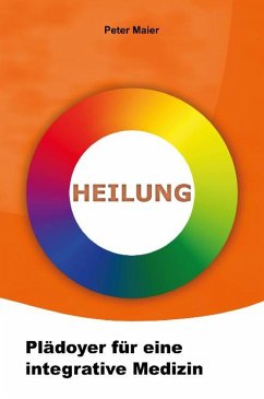 Cover Heilung - Plädoyer für eine integrative Medizin (eBook, ePUB)