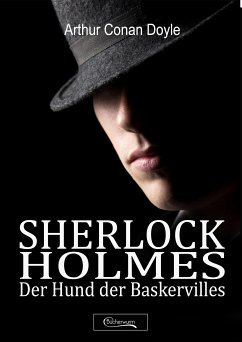 Sherlock Holmes - Der Hund der Baskervilles (eBook, ePUB) - Doyle, Arthur Conan