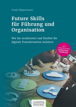 Future Skills für Führung und Organisation (eBook, ePUB) - Wippermann, Frank