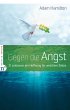 Gegen die Angst (eBook, ePUB) - Bild 1